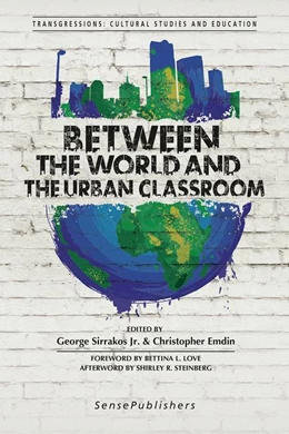 Abbildung von Sirrakos Jr. / Emdin | Between the World and the Urban Classroom | 1. Auflage | 2017 | beck-shop.de