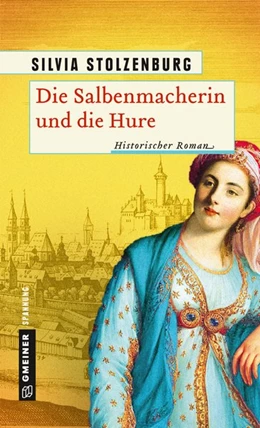 Abbildung von Stolzenburg | Die Salbenmacherin und die Hure | 1. Auflage | 2017 | beck-shop.de