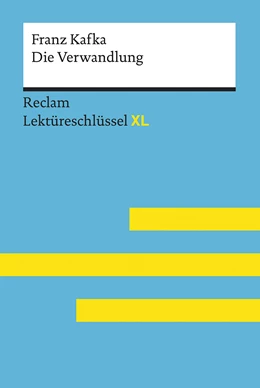 Abbildung von Ottiker | Ottiker, Alain: Lektüreschlüssel XL. Franz Kafka: Die Verwandlung | 1. Auflage | 2017 | beck-shop.de