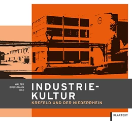 Abbildung von Buschmann | Industriekultur | 1. Auflage | 2017 | beck-shop.de