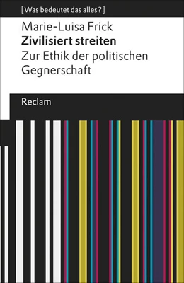 Abbildung von Frick | Zivilisiert streiten | 1. Auflage | 2017 | beck-shop.de