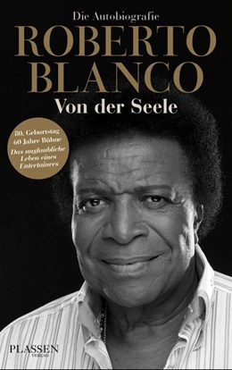 Abbildung von Blanco | Roberto Blanco: Von der Seele | 1. Auflage | 2017 | beck-shop.de