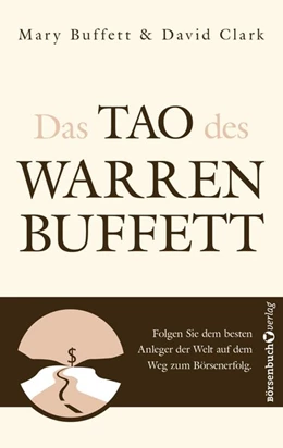 Abbildung von Buffett / Clark | Das Tao des Warren Buffett | 1. Auflage | 2017 | beck-shop.de