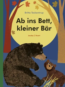 Abbildung von Teckentrup | Ab ins Bett, kleiner Bär | 1. Auflage | 2017 | beck-shop.de