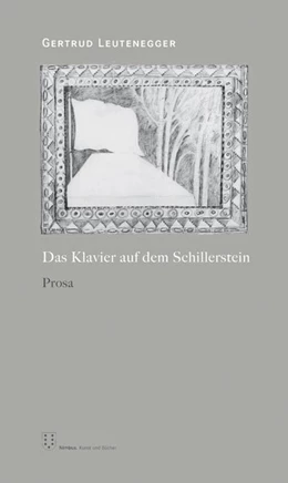 Abbildung von Leutenegger | Das Klavier auf dem Schillerstein | 1. Auflage | 2017 | beck-shop.de