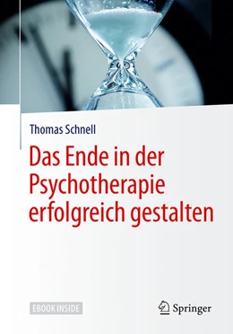 Abbildung von Schnell | Das Ende in der Psychotherapie erfolgreich gestalten | 1. Auflage | 2017 | beck-shop.de