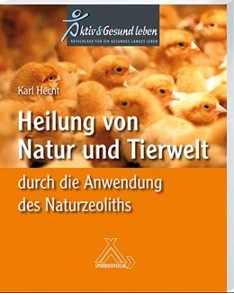 Abbildung von Hecht | Heilung von Natur und Tierwelt durch die Anwendung des Naturzeoliths | 1. Auflage | 2017 | beck-shop.de