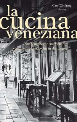 Abbildung von Sievers | La Cucina Veneziana | 1. Auflage | 2018 | beck-shop.de