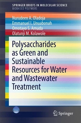 Abbildung von Oladoja / Unuabonah | Polysaccharides as a Green and Sustainable Resources for Water and Wastewater Treatment | 1. Auflage | 2017 | beck-shop.de