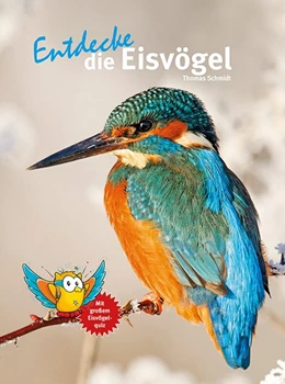 Abbildung von Schmidt | Entdecke die Eisvögel | 1. Auflage | 2017 | beck-shop.de