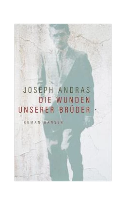 Abbildung von Andras | Die Wunden unserer Brüder | 1. Auflage | 2017 | beck-shop.de