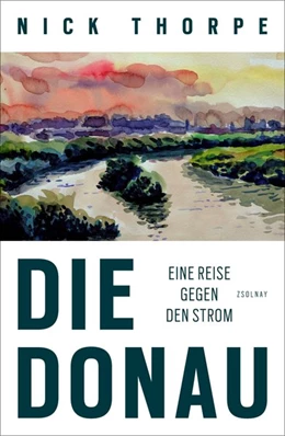 Abbildung von Thorpe | Die Donau | 1. Auflage | 2017 | beck-shop.de