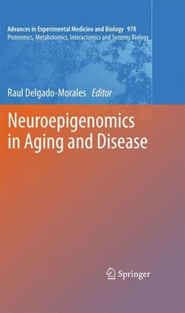 Abbildung von Delgado-Morales | Neuroepigenomics in Aging and Disease | 1. Auflage | 2017 | beck-shop.de