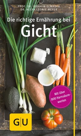Abbildung von Elmadfa / Meyer | Die richtige Ernährung bei Gicht | 1. Auflage | 2017 | beck-shop.de