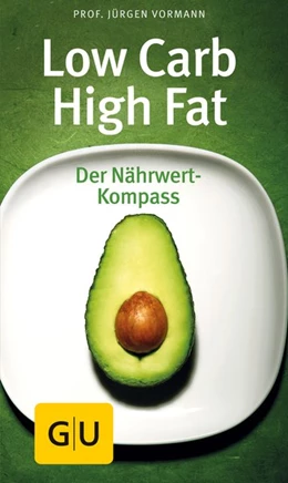 Abbildung von Vormann | Low Carb High Fat | 1. Auflage | 2017 | beck-shop.de