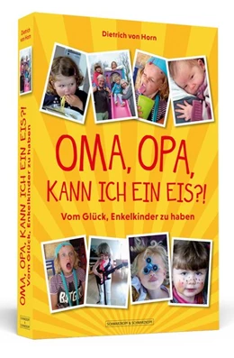 Abbildung von Horn | Oma, Opa, kann ich ein Eis?! | 1. Auflage | 2017 | beck-shop.de