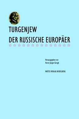 Abbildung von Nitzschmann / Gerigk | Turgenjew - der russische Europäer | 1. Auflage | 2017 | beck-shop.de