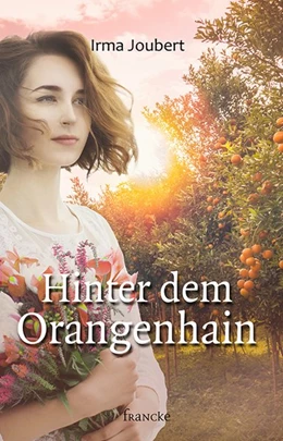 Abbildung von Joubert | Hinter dem Orangenhain | 1. Auflage | 2017 | beck-shop.de