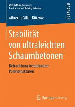 Abbildung von Gilka-Bötzow | Stabilität von ultraleichten Schaumbetonen | 1. Auflage | 2017 | beck-shop.de