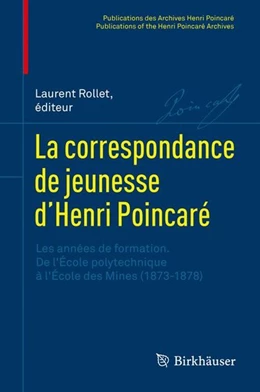 Abbildung von Rollet | La correspondance de jeunesse d'Henri Poincaré | 1. Auflage | 2017 | beck-shop.de