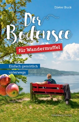 Abbildung von Buck | Der Bodensee für Wandermuffel | 1. Auflage | 2017 | beck-shop.de