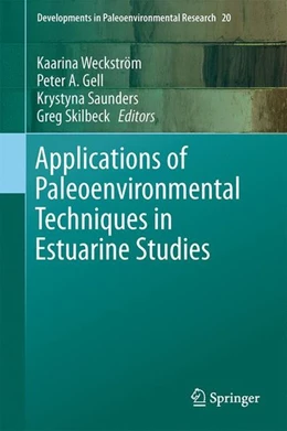 Abbildung von Weckström / Saunders | Applications of Paleoenvironmental Techniques in Estuarine Studies | 1. Auflage | 2017 | beck-shop.de