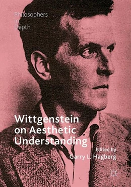 Abbildung von Hagberg | Wittgenstein on Aesthetic Understanding | 1. Auflage | 2017 | beck-shop.de