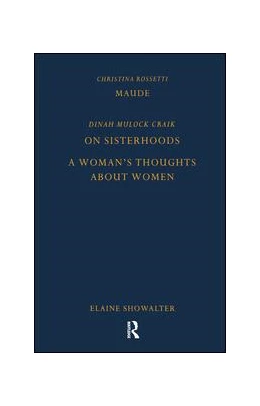 Abbildung von Rossetti | Maude by Christina Rossetti, On Sisterhoods and A Woman's Thoughts About Women By Dinah Mulock Craik | 1. Auflage | 2019 | beck-shop.de