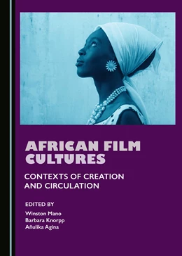 Abbildung von Mano / Knorpp | African Film Cultures | 1. Auflage | 2017 | beck-shop.de