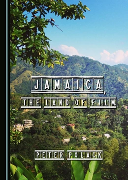 Abbildung von Polack | Jamaica, the Land of Film | 1. Auflage | 2017 | beck-shop.de