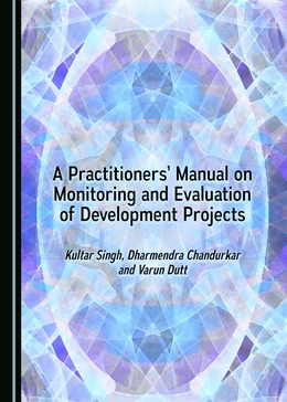 Abbildung von Singh / Chandurkar | A Practitioners’ Manual on Monitoring and Evaluation of Development Projects | 1. Auflage | 2017 | beck-shop.de