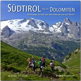 Abbildung von Bernhart | Südtirol und die Dolomiten - Unterwegs zu Fuß, mit dem Fahrrad und auf Skiern | 1. Auflage | 2017 | beck-shop.de