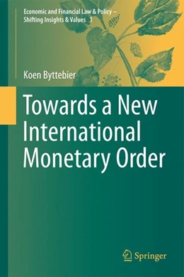 Abbildung von Byttebier | Towards a New International Monetary Order | 1. Auflage | 2017 | beck-shop.de