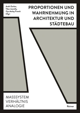 Abbildung von Gerber / Joanelly | Proportionen und Wahrnehmung in Architektur und Städtebau | 1. Auflage | 2017 | beck-shop.de