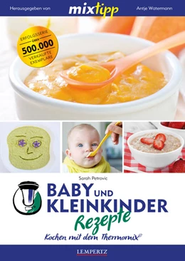 Abbildung von Petrovic / Watermann | mixtipp: Baby- und Kleinkinder-Rezepte | 1. Auflage | 2017 | beck-shop.de