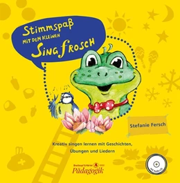 Abbildung von Fersch | Stimmspaß mit dem kleinen Singfrosch. Set aus Bilderbuch mit CD und Lehrerband mit Klavierstimme | 1. Auflage | 2017 | beck-shop.de