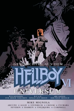 Abbildung von Mignola / Arcudi | Geschichten aus dem Hellboy-Universum 6 | 1. Auflage | 2018 | beck-shop.de