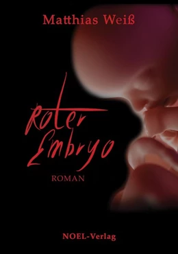 Abbildung von Weiß | Roter Embryo | 1. Auflage | 2017 | beck-shop.de