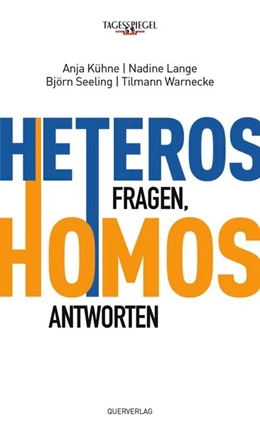 Abbildung von Kühne / Lange | Heteros fragen, Homos antworten | 1. Auflage | 2017 | beck-shop.de