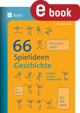 Abbildung von Schmitz | 66 Spielideen Geschichte | 1. Auflage | 2023 | beck-shop.de