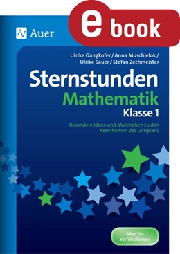 Abbildung von Gangkofer / Muschielok | Sternstunden Mathematik - Klasse 1 | 1. Auflage | 2023 | beck-shop.de