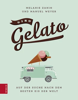 Abbildung von Zanin / Weyer | Giro Gelato | 1. Auflage | 2017 | beck-shop.de