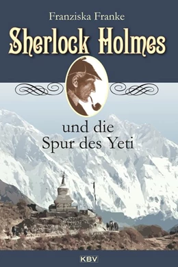 Abbildung von Franke | Sherlock Holmes und die Spur des Yeti | 1. Auflage | 2017 | beck-shop.de