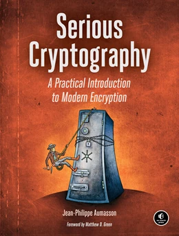 Abbildung von Aumasson | Serious Cryptography | 1. Auflage | 2017 | beck-shop.de