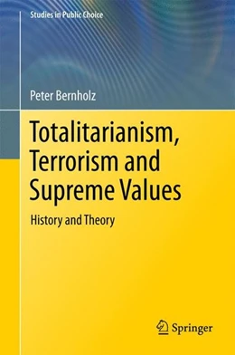 Abbildung von Bernholz | Totalitarianism, Terrorism and Supreme Values | 1. Auflage | 2017 | beck-shop.de