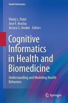 Abbildung von Patel / Arocha | Cognitive Informatics in Health and Biomedicine | 1. Auflage | 2017 | beck-shop.de