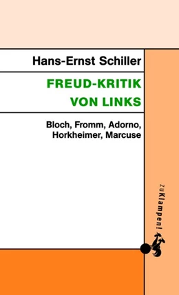 Abbildung von Schiller | Freud-Kritik von links | 1. Auflage | 2017 | beck-shop.de