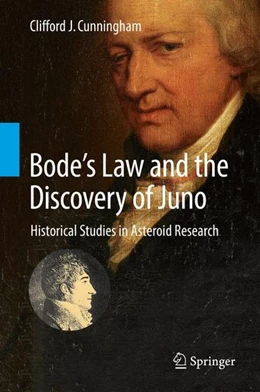 Abbildung von Cunningham | Bode's Law and the Discovery of Juno | 1. Auflage | 2017 | beck-shop.de