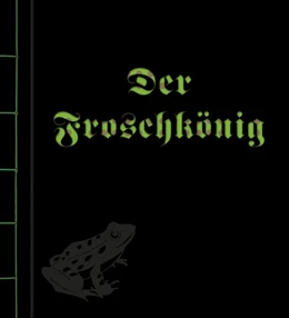 Abbildung von Grimm | Der Froschkönig | 1. Auflage | 2018 | beck-shop.de