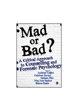 Abbildung von Vossler / Havard | Mad or Bad?: A Critical Approach to Counselling and Forensic Psychology | 1. Auflage | 2017 | beck-shop.de